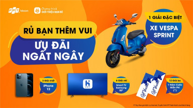 Cơ hội trúng xe Vespa, iPhone 12 khi rủ bạn dùng Internet FPT