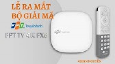 FPT TV 4K FX6 - Bộ giải mã truyền hình thế hệ mới